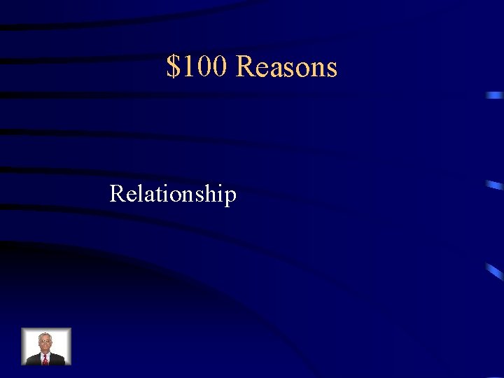 $100 Reasons Relationship 