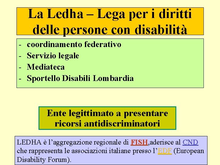 La Ledha – Lega per i diritti delle persone con disabilità - coordinamento federativo