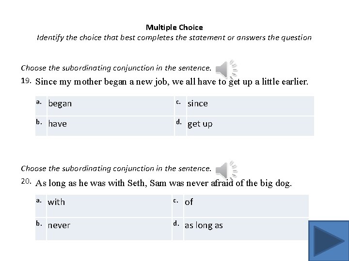 Multiple Choice Identify the choice that best completes the statement or answers the question