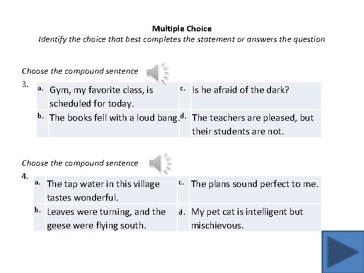 Multiple Choice Identify the choice that best completes the statement or answers the question