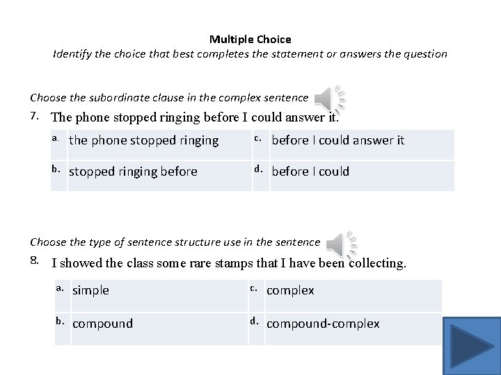 Multiple Choice Identify the choice that best completes the statement or answers the question