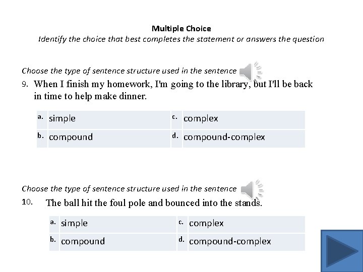 Multiple Choice Identify the choice that best completes the statement or answers the question