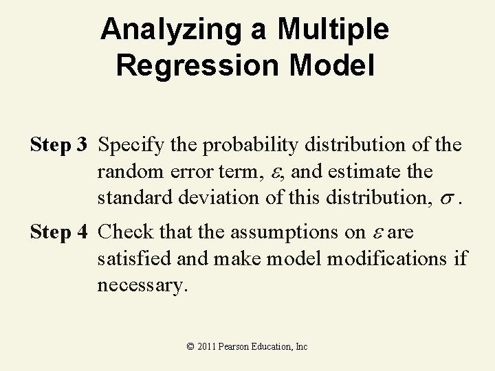 Analyzing a Multiple Regression Model Step 3 Specify the probability distribution of the random