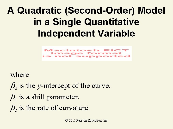 A Quadratic (Second-Order) Model in a Single Quantitative Independent Variable where 0 is the