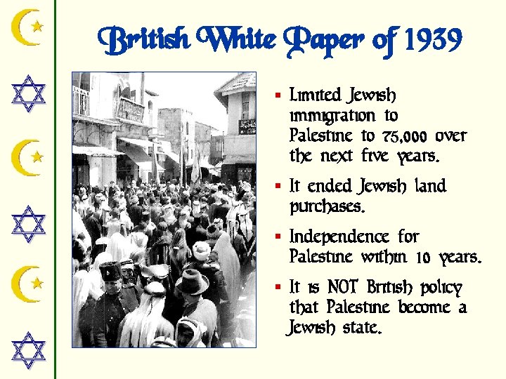 British White Paper of 1939 § Limited Jewish immigration to Palestine to 75, 000
