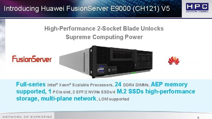 Introducing Huawei Fusion. Server E 9000 (CH 121) V 5 High-Performance 2 -Socket Blade