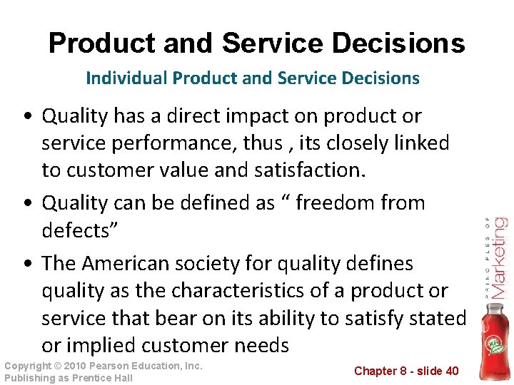 Product and Service Decisions Individual Product and Service Decisions • Quality has a direct