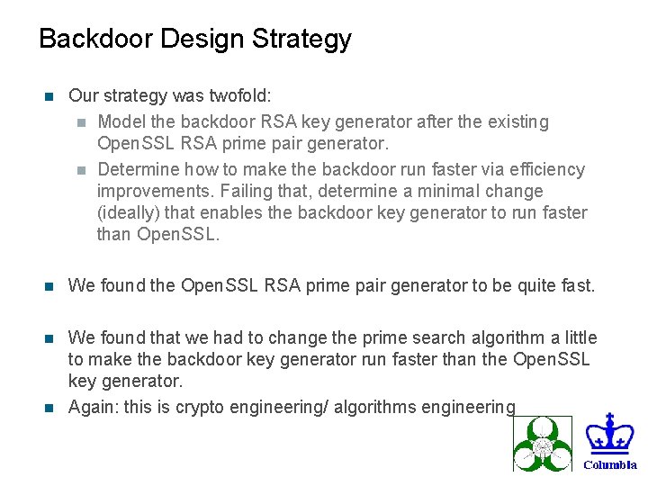 Backdoor Design Strategy n Our strategy was twofold: n Model the backdoor RSA key