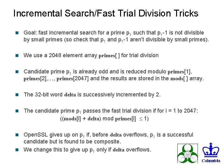 Incremental Search/Fast Trial Division Tricks n Goal: fast incremental search for a prime p