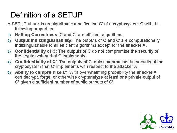 Definition of a SETUP A SETUP attack is an algorithmic modification C’ of a