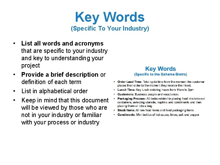 Key Words (Specific To Your Industry) • List all words and acronyms that are