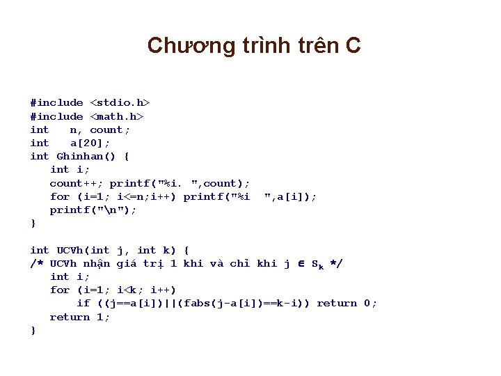 Chương trình trên C #include <stdio. h> #include <math. h> int n, count; int