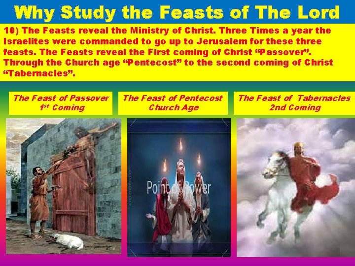 Why Study the Feasts of The Lord 10) The Feasts reveal the Ministry of