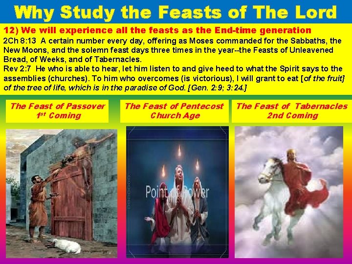 Why Study the Feasts of The Lord 12) We will experience all the feasts