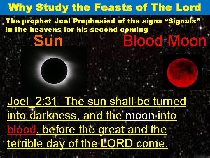 Why Study the Feasts of The Lord The prophet Joel Prophesied of the signs