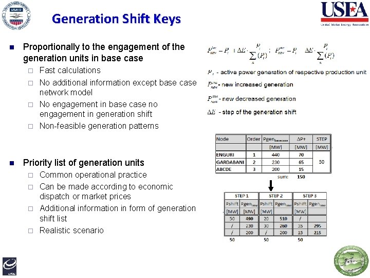 Generation Shift Keys n Proportionally to the engagement of the generation units in base