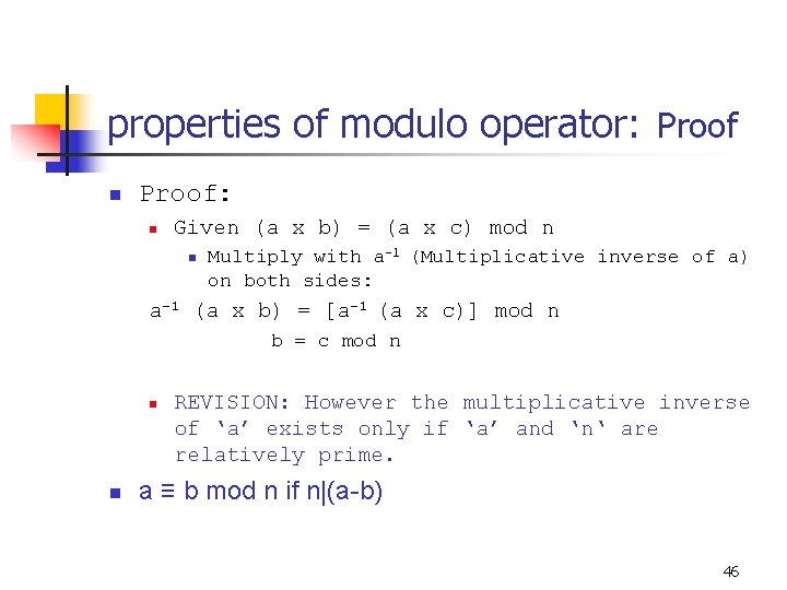 properties of modulo operator: Proof n Proof: n Given (a x b) = (a