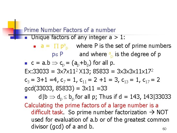 Prime Number Factors of a number n Unique factors of any integer a >