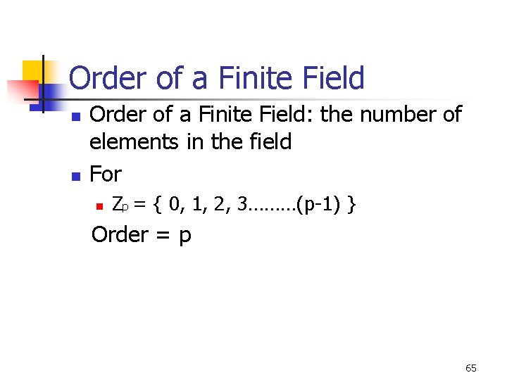 Order of a Finite Field n n Order of a Finite Field: the number