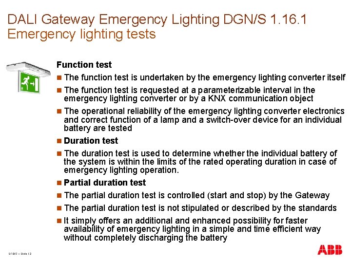 DALI Gateway Emergency Lighting DGN/S 1. 16. 1 Emergency lighting tests Function test n