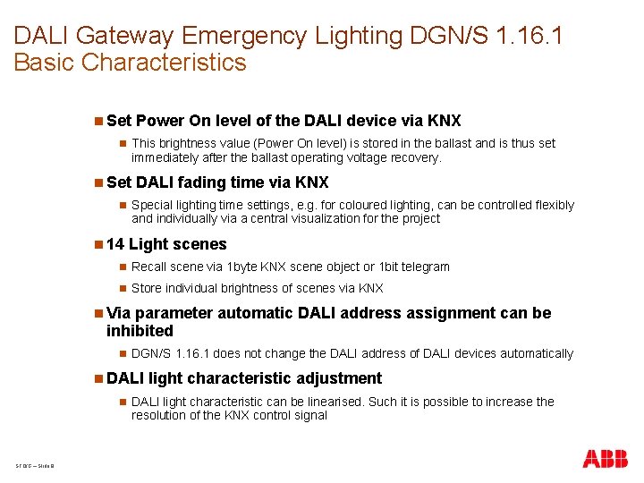 DALI Gateway Emergency Lighting DGN/S 1. 16. 1 Basic Characteristics n Set Power On