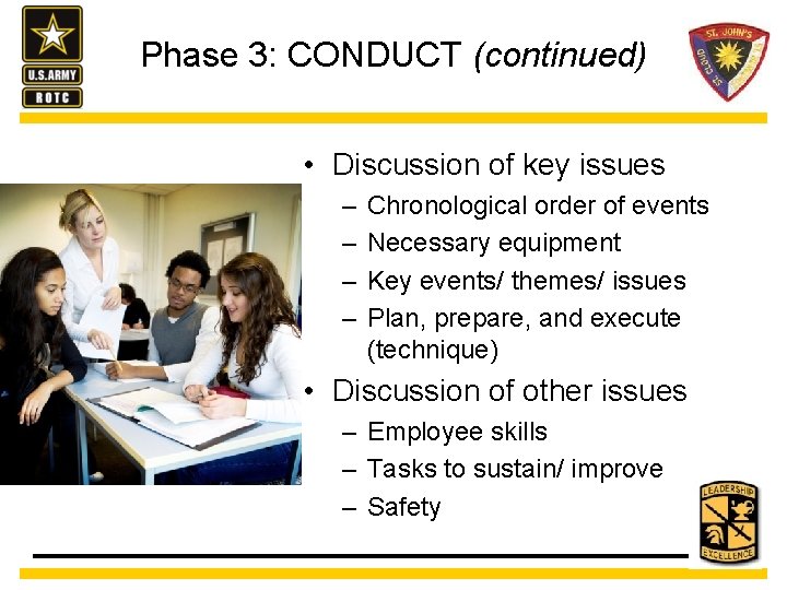 Phase 3: CONDUCT (continued) • Discussion of key issues – – Chronological order of