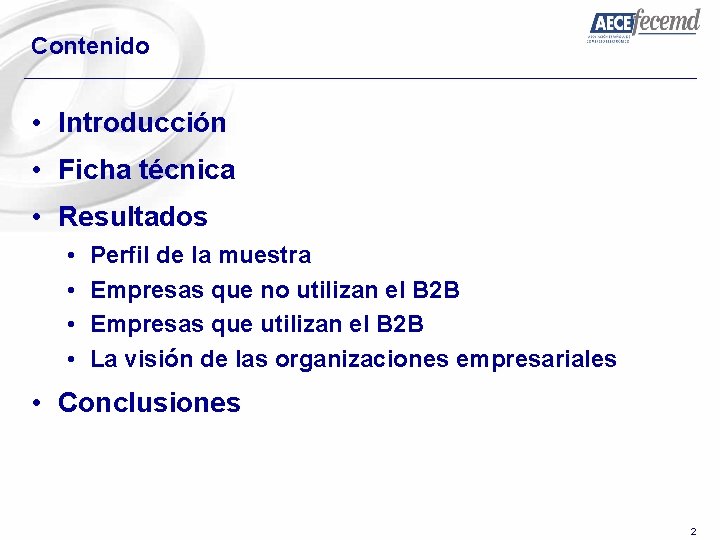 Contenido • Introducción • Ficha técnica • Resultados • • Perfil de la muestra