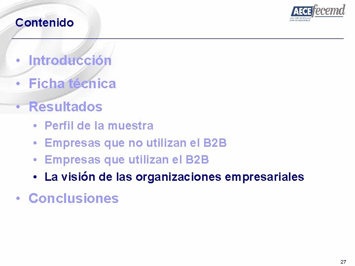 Contenido • Introducción • Ficha técnica • Resultados • • Perfil de la muestra