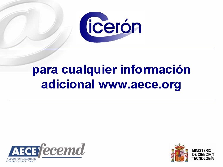 para cualquier información adicional www. aece. org 