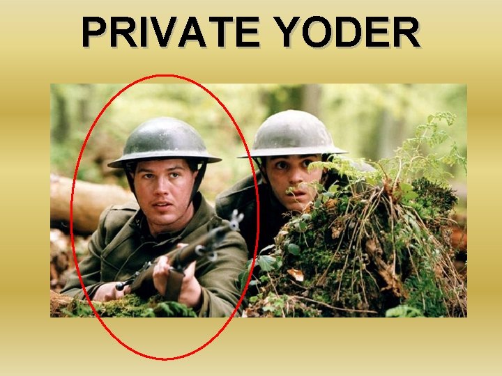 PRIVATE YODER 