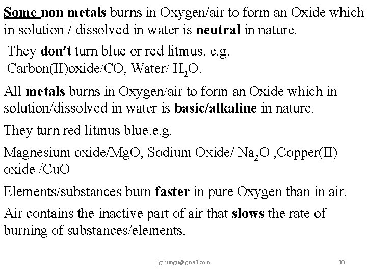 Some non metals burns in Oxygen/air to form an Oxide which in solution /