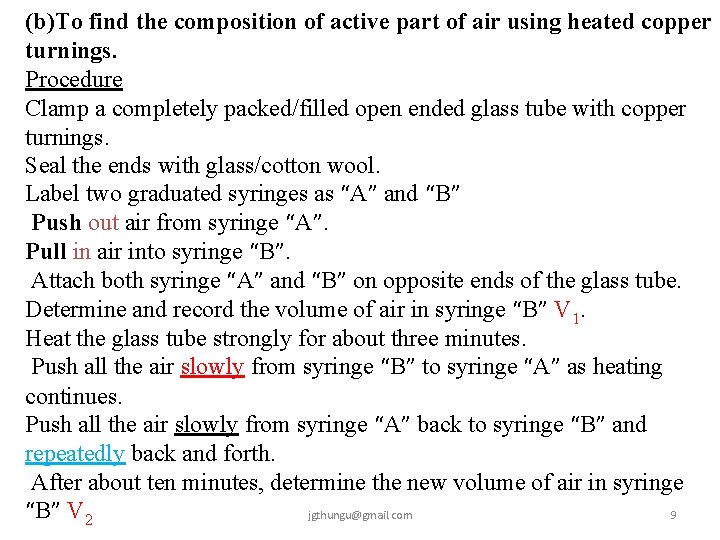 (b)To find the composition of active part of air using heated copper turnings. Procedure
