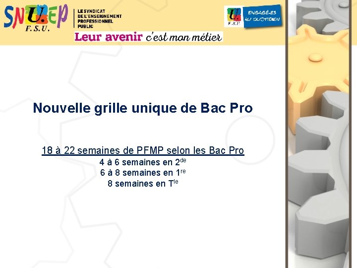 Nouvelle grille unique de Bac Pro 18 à 22 semaines de PFMP selon les