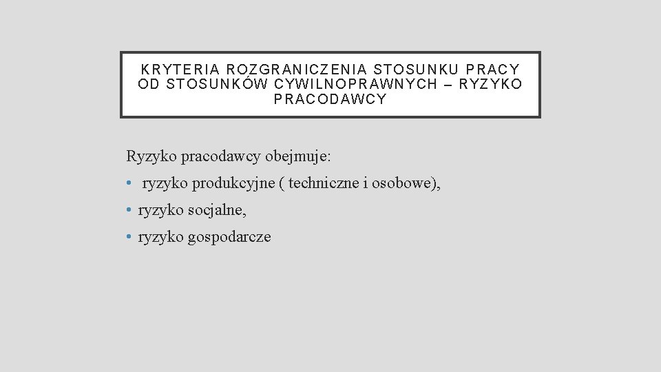 KRYTERIA R OZGRA NI CZ EN IA STO SU NKU PR ACY OD S