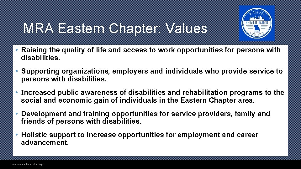 MRA Eastern Chapter: Values • Raising the quality of life and access to work