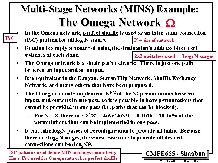 Multi-Stage Networks (MINS) Example: ISC • • • The Omega Network W In the Multi-Stage Networks (MINS) Example: ISC • • • The Omega Network W In the