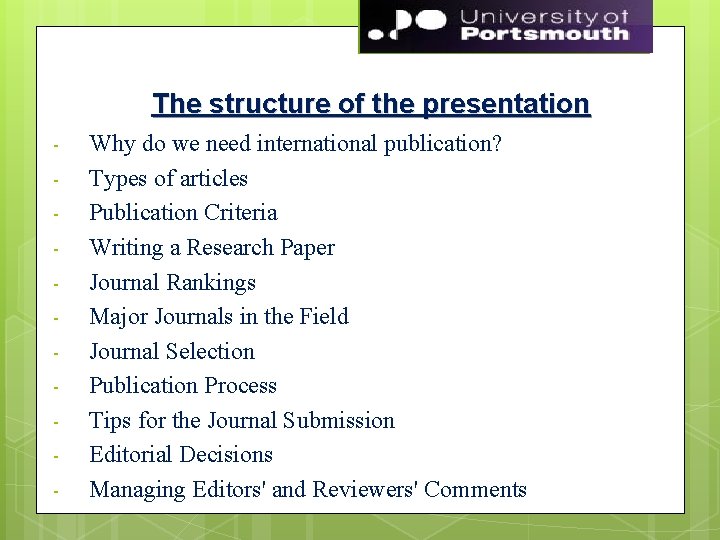 The structure of the presentation - Why do we need international publication? Types of