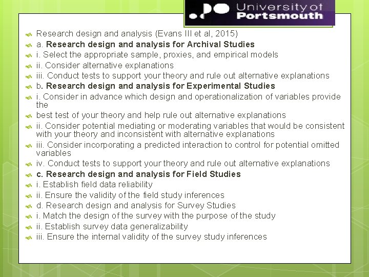  Research design and analysis (Evans III et al, 2015) a. Research design and