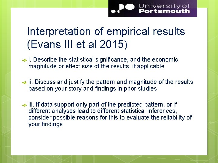 Interpretation of empirical results (Evans III et al 2015) i. Describe the statistical significance,