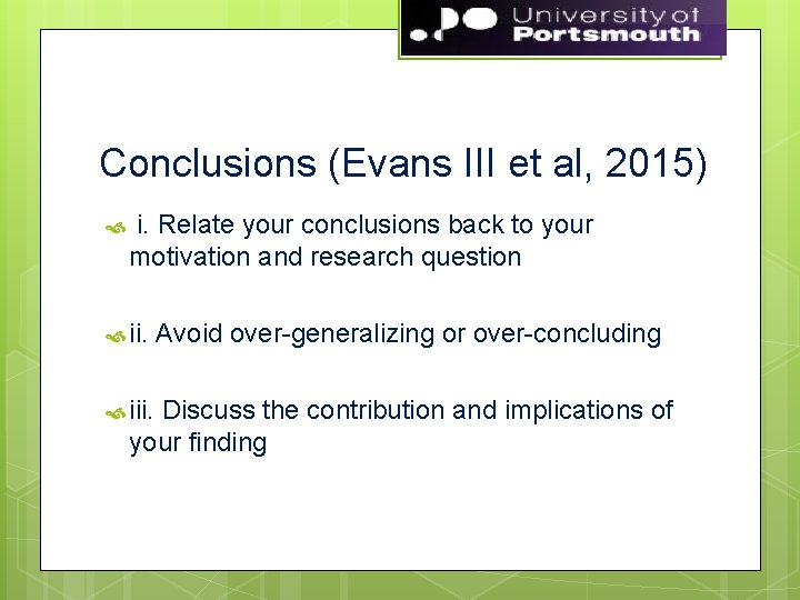 Conclusions (Evans III et al, 2015) i. Relate your conclusions back to your motivation