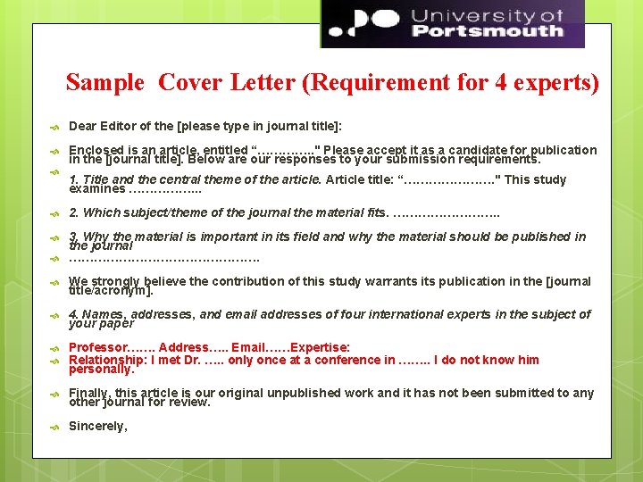 Sample Cover Letter (Requirement for 4 experts) Dear Editor of the [please type in