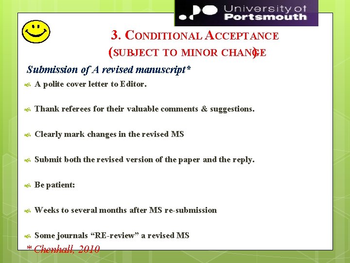 59 3. CONDITIONAL ACCEPTANCE (SUBJECT TO MINOR CHANGE ) Submission of A revised manuscript*