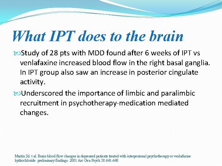 What IPT does to the brain Study of 28 pts with MDD found after