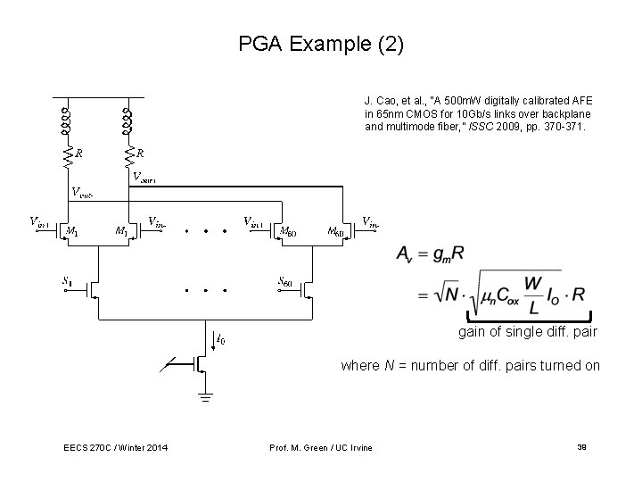 PGA Example (2) J. Cao, et al. , “A 500 m. W digitally calibrated