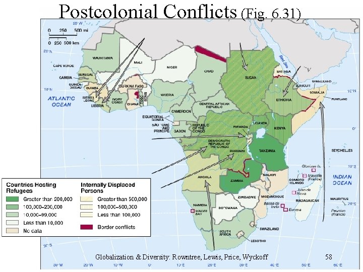 Postcolonial Conflicts (Fig. 6. 31) Globalization & Diversity: Rowntree, Lewis, Price, Wyckoff 58 