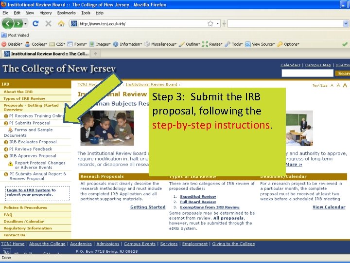 Step 3: Submit the IRB proposal, following the step-by-step instructions. 