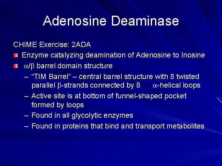 Adenosine Deaminase CHIME Exercise: 2 ADA Enzyme catalyzing deamination of Adenosine to Inosine a/b