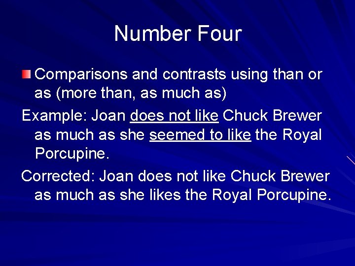 Number Four Comparisons and contrasts using than or as (more than, as much as)