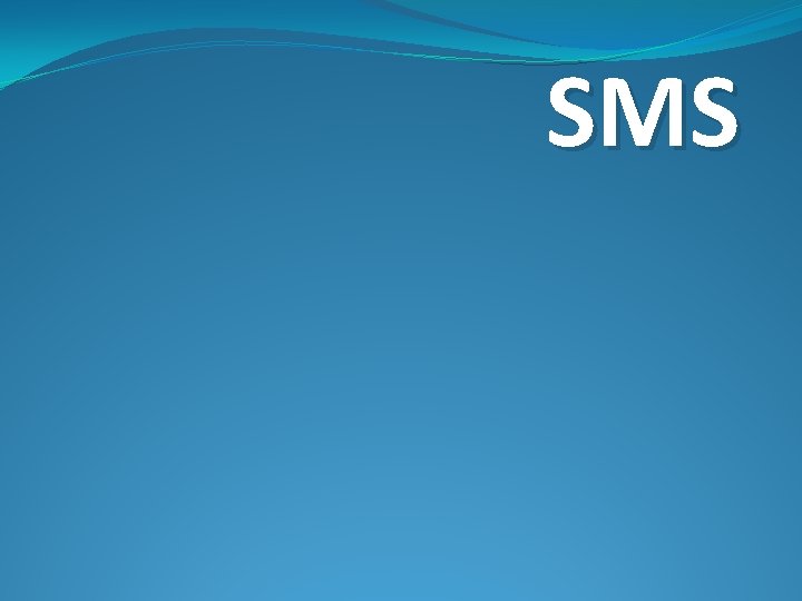 SMS 