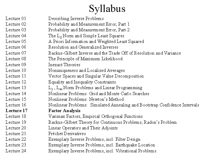 Syllabus Lecture 01 Lecture 02 Lecture 03 Lecture 04 Lecture 05 Lecture 06 Lecture